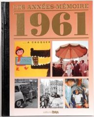 LE LIVRE "Les Années-Mémoires" 1961
